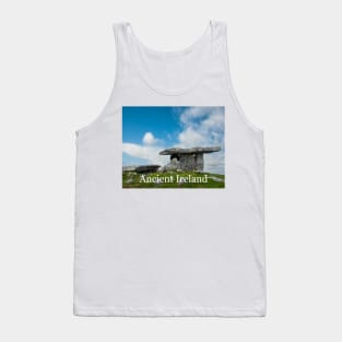 5,000 Years Ago the Irish Built this Ancient Irish Monument Tank Top